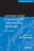 Common Legal Framework for Takeover Bids in Europe: Volume 1 (eBook, ePUB)