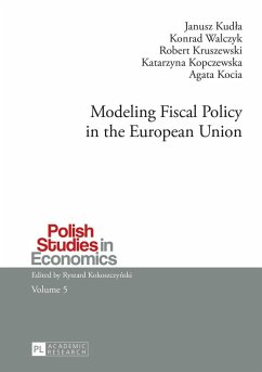 Modeling Fiscal Policy in the European Union (eBook, ePUB) - Janusz Kudla, Kudla