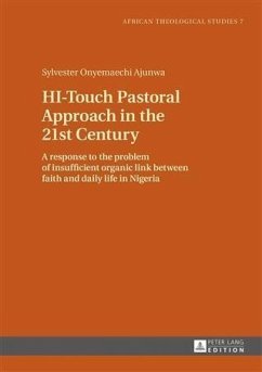 HI-Touch Pastoral Approach in the 21st Century (eBook, PDF) - Ajunwa, Sylvester