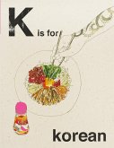 Alphabet Cooking: K is for Korean (eBook, ePUB)