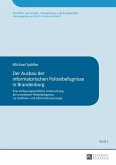 Der Ausbau der informatorischen Polizeibefugnisse in Brandenburg (eBook, PDF)