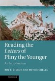 Reading the Letters of Pliny the Younger (eBook, ePUB) Reading the Letters of Pliny the Younger (eBook, ePUB)