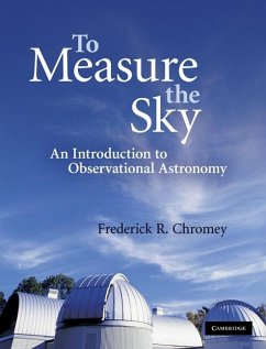 To Measure the Sky (eBook, ePUB) - Chromey, Frederick R.