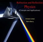 Refraction and Reflection Physics (Concepts and Applications) (eBook, PDF)