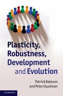 Plasticity, Robustness, Development and Evolution (eBook, ePUB) - Bateson, Patrick