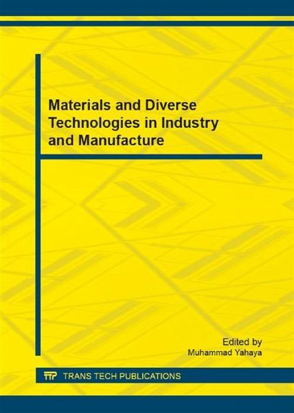 Materials and Diverse Technologies in Industry and Manufacture (eBook, PDF) Materials and Diverse Technologies in Industry and Manufacture (eBook, PDF)