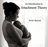 Introduction to Attachment Theory, An (eBook, PDF)