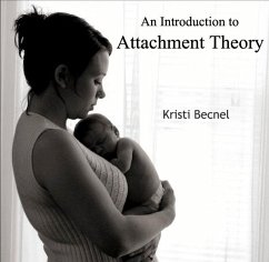 Introduction to Attachment Theory, An (eBook, PDF) - Becnel, Kristi