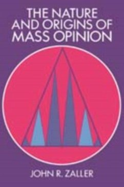 Nature and Origins of Mass Opinion (eBook, PDF) - Zaller, John R.