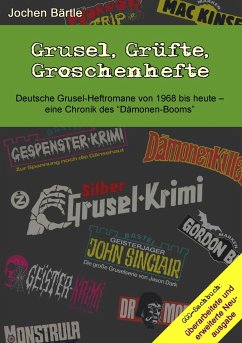 Grusel, Grüfte, Groschenhefte - Bärtle, Jochen