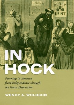 In Hock (eBook, ePUB) - Woloson, Wendy A. In Hock (eBook, ePUB) - Woloson, Wendy A.