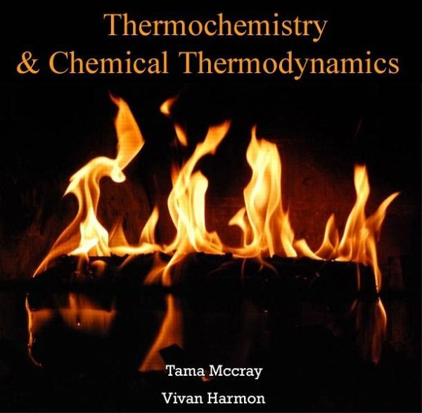 Thermochemistry & Chemical Thermodynamics (eBook, PDF) Thermochemistry & Chemical Thermodynamics (eBook, PDF)
