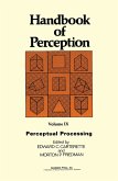 Handbook of Perception: Perceptual Processing v. 9 (eBook, PDF)