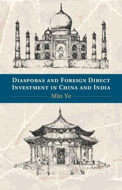 Diasporas and Foreign Direct Investment in China and India (eBook, ePUB) - Ye, Min