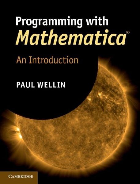Programming with Mathematica(R) (eBook, ePUB) Programming with Mathematica(R) (eBook, ePUB)