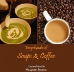 Encyclopedia of Soups & Coffee (eBook, PDF)