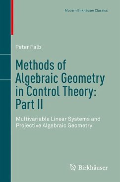Methods of Algebraic Geometry in Control Theory: Part II - Falb, Peter