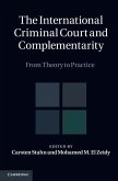 International Criminal Court and Complementarity (eBook, ePUB)
