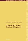 El espanol de Valencia. Estudio sociolingueistico (eBook, PDF)