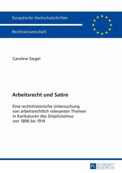 Arbeitsrecht und Satire (eBook, ePUB) - Caroline Siegel, Siegel