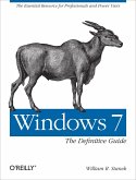 Windows 7: The Definitive Guide (eBook, ePUB)