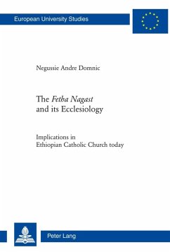 Fetha Nagast and its Ecclesiology (eBook, PDF) - Domnic, Andre Negussie