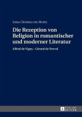 Die Rezeption von Religion in romantischer und moderner Literatur (eBook, PDF)