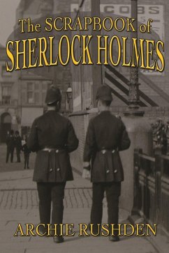 Scrapbook of Sherlock Holmes (eBook, ePUB) - Rushden, Archie