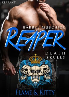 Reaper. Death Skulls - Flame und Kitty - Muschiol, Bärbel