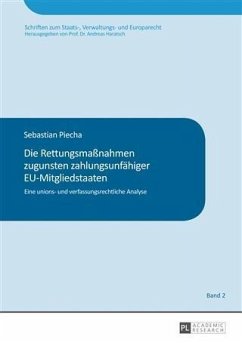 Die Rettungsmanahmen zugunsten zahlungsunfaehiger EU-Mitgliedstaaten (eBook, PDF) - Piecha, Sebastian