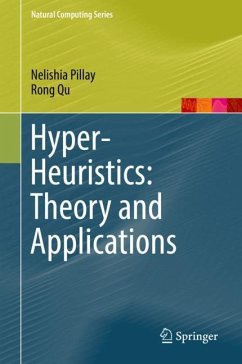 Hyper-Heuristics: Theory and Applications - Pillay, Nelishia;Qu, Rong