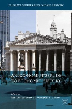 An Economist¿s Guide to Economic History