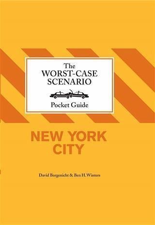 Worst-Case Scenairo Pocket Guide: New York City (eBook, ePUB)