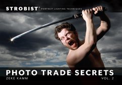 Strobist Photo Trade Secrets, Volume 2 (eBook, ePUB) - Kamm, Zeke