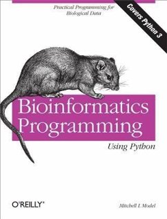 Bioinformatics Programming Using Python (eBook, PDF) - Model, Mitchell L