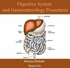 Digestive System and Gastroenterology Procedures (eBook, PDF) - Zielinski, Shaniya Dix
