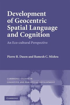 Development of Geocentric Spatial Language and Cognition (eBook, ePUB) - Dasen, Pierre R.