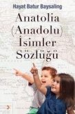 Anatolia Anadolu Isimler Sözlügü