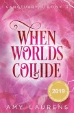 When Worlds Collide (Sanctuary, #3) (eBook, ePUB)