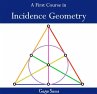 First Course in Incidence Geometry, A... - Bild 1