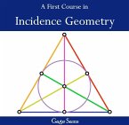 First Course in Incidence Geometry, A (eBook, PDF)