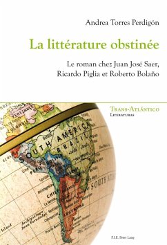 La litterature obstinee (eBook, PDF) - Perdigon Torres, Andrea