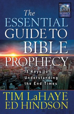 Essential Guide to Bible Prophecy (eBook, ePUB) - Tim LaHaye