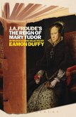 J.A. Froude's Mary Tudor (eBook, ePUB)