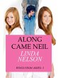 Along Came Neil (Wings From Ashes, #3)... - Bild 1