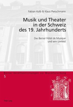 Musik und Theater in der Schweiz des 19. Jahrhunderts (eBook, ePUB)