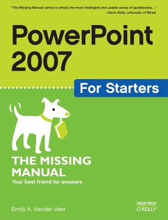 PowerPoint 2007 for Starters: The Missing Manual (eBook, ePUB) - Veer, E. A. Vander