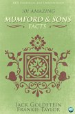 101 Amazing Mumford & Sons Facts (eBook, PDF)