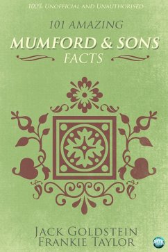 Cover 101 Amazing Mumford & Sons Facts (eBook, PDF)
