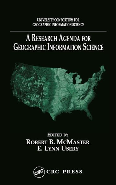 A Research Agenda for Geographic Information Science (eBook, PDF) A Research Agenda for Geographic Information Science (eBook, PDF)